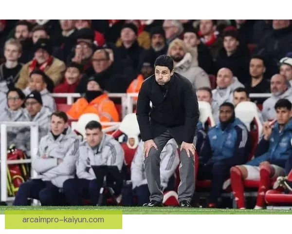 阿尔特塔战术纪律持续强化，球队状态回暖备受关注